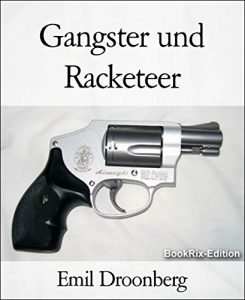 Baixar Gangster und Racketeer: Roman (German Edition) pdf, epub, eBook