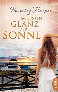 Baixar Im ersten Glanz der Sonne: Roman       . (German Edition) pdf, epub, eBook