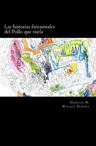 Baixar Las historias fantasmales del Pollo que vuela (Spanish Edition) pdf, epub, eBook