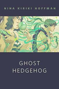 Baixar Ghost Hedgehog: A Tor.Com Original pdf, epub, eBook