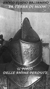 Baixar La Terra di Moon: Il Pozzo delle Anime Perdute (Italian Edition) pdf, epub, eBook