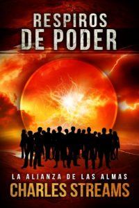 Baixar La Alianza De Las Almas: Respiros De Poder (Spanish Edition) pdf, epub, eBook