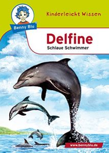 Baixar Benny Blu – Delfine: Schlaue Schwimmer (German Edition) pdf, epub, eBook