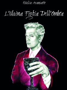 Baixar L’ultima figlia dell’ombra pdf, epub, eBook