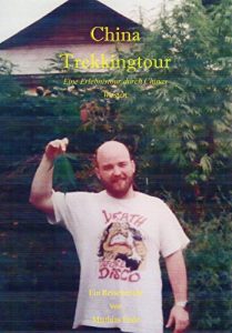 Baixar China Trekkingtour: Eine Erlebnistour durch Chinas Westen (German Edition) pdf, epub, eBook