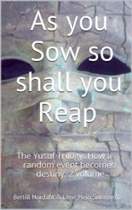 Baixar As you sow so shall you reap: The Yusuf Trilogy: How a random event becomes destiny: 2 volume (Danish Edition) pdf, epub, eBook
