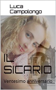 Baixar Il Sicario: Ventesimo anniversario (Italian Edition) pdf, epub, eBook