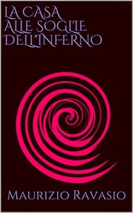 Baixar LA CASA ALLE SOGLIE DELL’ INFERNO (Italian Edition) pdf, epub, eBook
