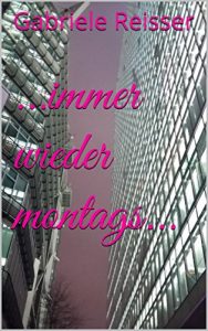 Baixar …immer wieder montags… (German Edition) pdf, epub, eBook