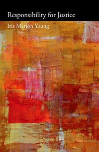 Baixar Responsibility for Justice (Oxford Political Philosophy) pdf, epub, eBook