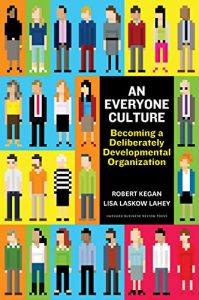 Baixar An Everyone Culture: Becoming a Deliberately Developmental Organization pdf, epub, eBook
