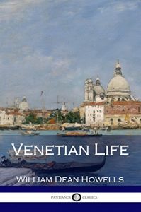 Baixar Venetian Life (Illustrated) (English Edition) pdf, epub, eBook