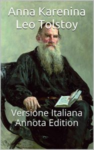 Baixar Anna Karenina – Annota – Versione Italiana: Annota Edition (Italian Edition) pdf, epub, eBook