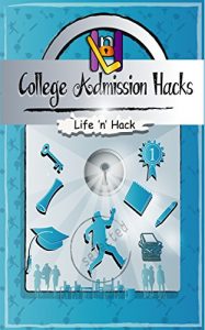 Baixar College Admission Hacks (English Edition) pdf, epub, eBook