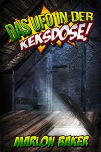 Baixar Das UFO in der Keksdose (German Edition) pdf, epub, eBook