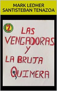 Baixar LAS VENGADORAS Y LA BRUJA QUIMERA 2 (Spanish Edition) pdf, epub, eBook