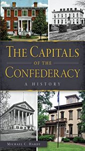 Baixar Capitals of the Confederacy, The: A History (Civil War Series) (English Edition) pdf, epub, eBook