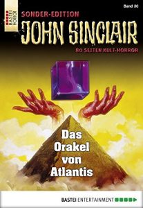 Baixar John Sinclair Sonder-Edition – Folge 030: Das Orakel von Atlantis (German Edition) pdf, epub, eBook