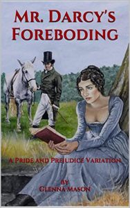 Baixar Mr. Darcy’s Foreboding: A Pride and Prejudice Variation (English Edition) pdf, epub, eBook