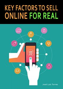Baixar Key factors to sell online for real: All you need to know before launching an e-commerce (English Edition) pdf, epub, eBook