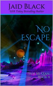 Baixar No Escape (Trek Mi Q’an Book 4) (English Edition) pdf, epub, eBook