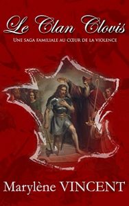Baixar Le Clan Clovis: Une saga familiale au coeur de la violence (French Edition) pdf, epub, eBook