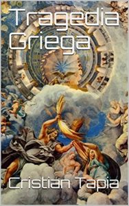 Baixar Tragedia Griega (Spanish Edition) pdf, epub, eBook