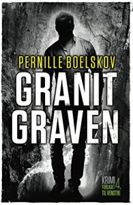 Baixar Granitgraven (Agnethe Bohn Book 1) (Danish Edition) pdf, epub, eBook