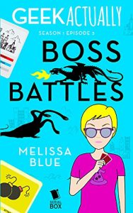 Baixar Boss Battles (Geek Actually Season 1 Episode 3) pdf, epub, eBook