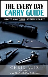 Baixar The Every Day Carry Guide: How To Make YOUR Ultimate EDC Kit (English Edition) pdf, epub, eBook