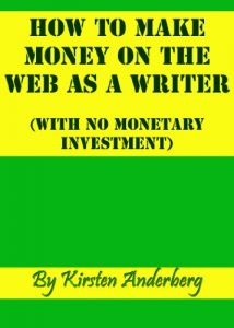 Baixar How To Make Money on the Web as a Writer (with No Monetary Investment) (English Edition) pdf, epub, eBook
