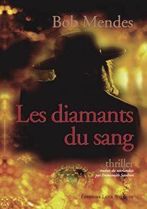 Baixar Les diamants du sang: Un roman de politique fiction (French Edition) pdf, epub, eBook