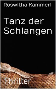 Baixar Tanz der Schlangen: Thriller (German Edition) pdf, epub, eBook