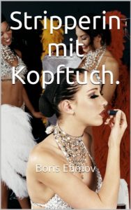 Baixar Stripperin mit Kopftuch (German Edition) pdf, epub, eBook