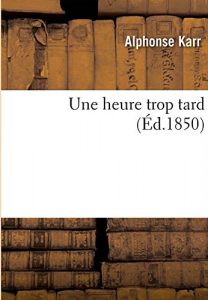 Baixar Une heure trop tard (French Edition) pdf, epub, eBook