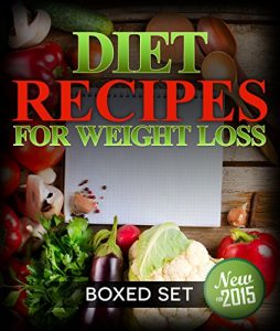 Baixar Diet Recipes for Weight Loss (Boxed Set): 2 Day Diet Plan to Lose Pounds in 2015 pdf, epub, eBook