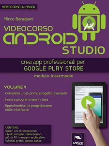 Baixar Android Studio Videocorso. Volume 4 (Italian Edition) pdf, epub, eBook