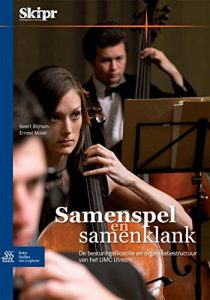 Baixar Samenspel en samenklank: De besturingsfilosofie en organisatiestructuur van het UMC Utrecht pdf, epub, eBook