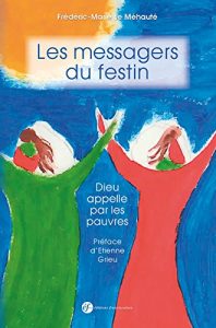 Baixar Les messagers du festin: Dieu appelle par les pauvres pdf, epub, eBook
