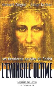 Baixar Les dernieres paroles du Christ: L’Evangile Ultime (French Edition) pdf, epub, eBook