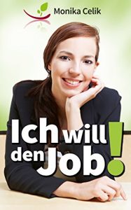 Baixar Ich will den Job! (German Edition) pdf, epub, eBook