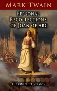 Baixar Personal Recollections of Joan of Arc: The Complete Version (English Edition) pdf, epub, eBook