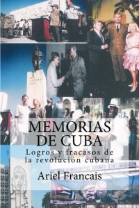 Baixar Memorias de Cuba : Logros y fracasos de la revolucion cubana (Spanish Edition) pdf, epub, eBook