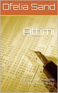 Baixar Attimi: Racconto di un attimo troppo breve di vita (Italian Edition) pdf, epub, eBook