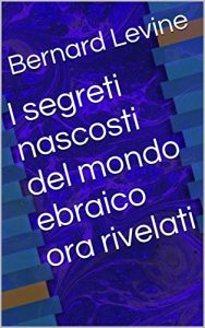Baixar I segreti nascosti del mondo ebraico ora rivelati (Italian Edition) pdf, epub, eBook
