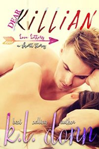 Baixar Dear Killian: a shorty story (Love Letters Book 1) (English Edition) pdf, epub, eBook