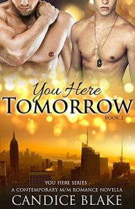 Baixar You Here Tomorrow (You Here Series, Book 2): A Contemporary M/M Romance Novella (English Edition) pdf, epub, eBook
