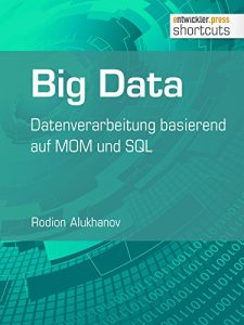 Baixar Big Data: Datenverarbeitung basierend auf MOM und SQL (shortcuts 169) (German Edition) pdf, epub, eBook