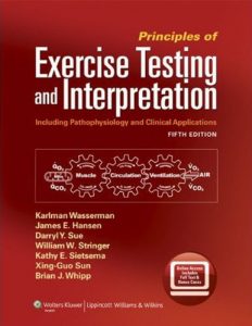 Baixar Principles of Exercise Testing and Interpretation: Including Pathophysiology and Clinical Applications pdf, epub, eBook