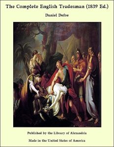 Baixar The Complete English Tradesman (1839 Ed.) pdf, epub, eBook